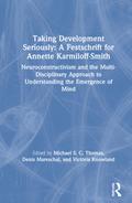 Taking Development Seriously A Festschrift for Annette Karmiloff-Smith