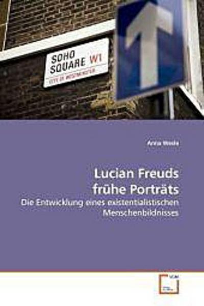 Lucian Freuds frühe Porträts