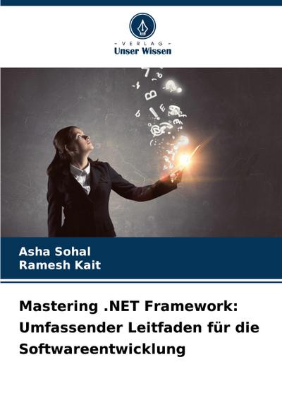 Mastering .NET Framework: Umfassender Leitfaden für die Softwareentwicklung