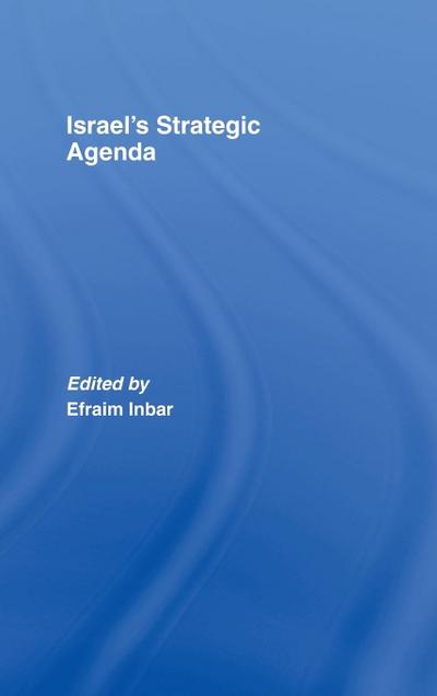 Israel’s Strategic Agenda