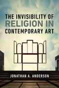 The Invisibility of Religion in Contemporary Art