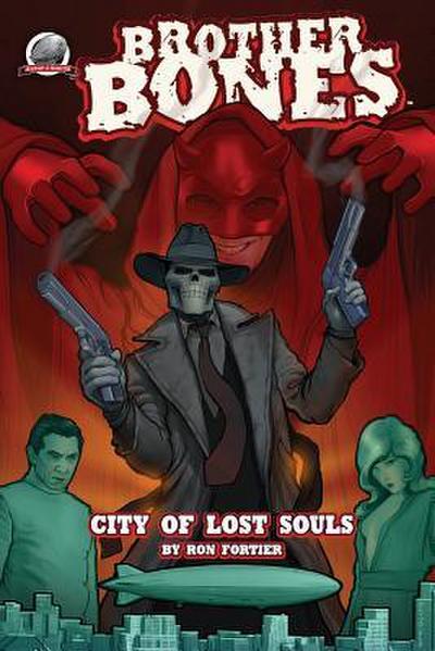 Brother Bones: City of Lost Souls