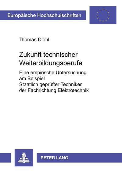 Zukunft technischer Weiterbildungsberufe