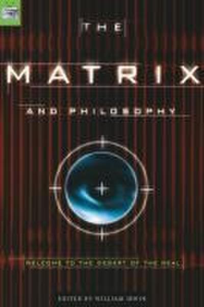 The Matrix and Philosophy