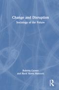 Change and Disruption