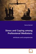 Stress and Coping among Professional Mediators: