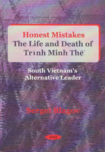 Honest Mistakes: The Life and Death of Trinh Minh The (1922-1955)