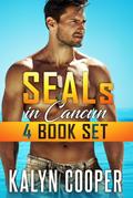 SEALS in Cancun Box Set (Cancun Series, #5)