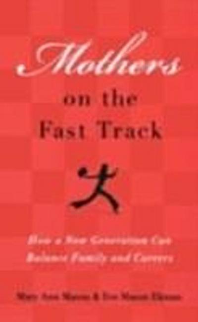 Mothers on the Fast Track