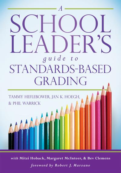 A School Leader’s Guide to Standards-Based Grading