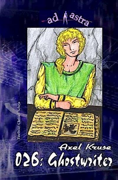 AD ASTRA 026: Ghostwriter
