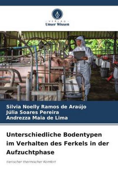Unterschiedliche Bodentypen im Verhalten des Ferkels in der Aufzuchtphase