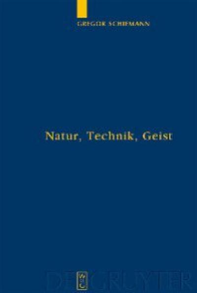 Natur, Technik, Geist