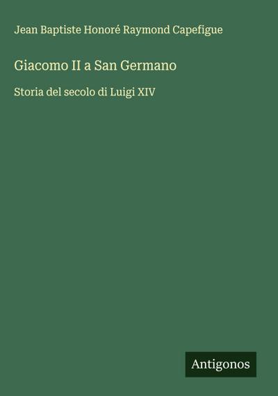 Giacomo II a San Germano
