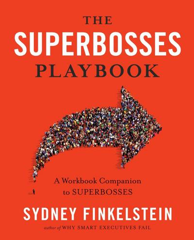 The Superbosses Playbook