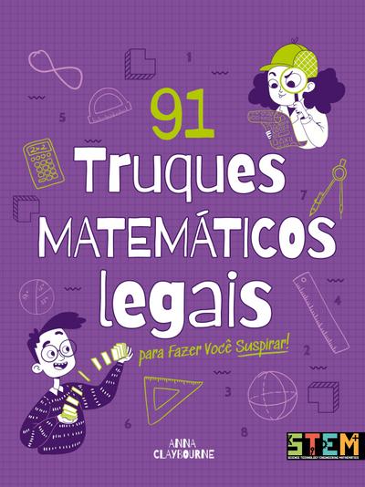 91 Truques matemáticos legais para você suspirar!