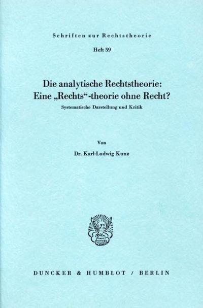 Die analytische Rechtstheorie: Eine "Rechts"-theorie ohne Recht?