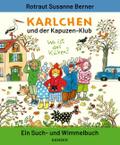 Karlchen und der Kapuzen-Klub von Rotraut Susanne Berner | Buch