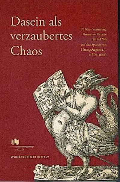 Dasein als verzaubertes Chaos