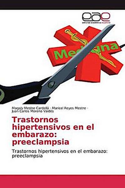 Trastornos hipertensivos en el embarazo: preeclampsia