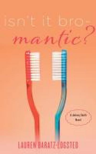 Isn’t It Bro-Mantic?