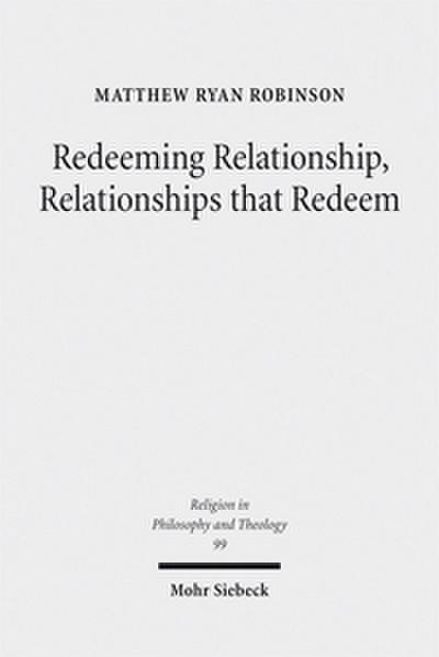 Redeeming Relationship, Relationships that Redeem