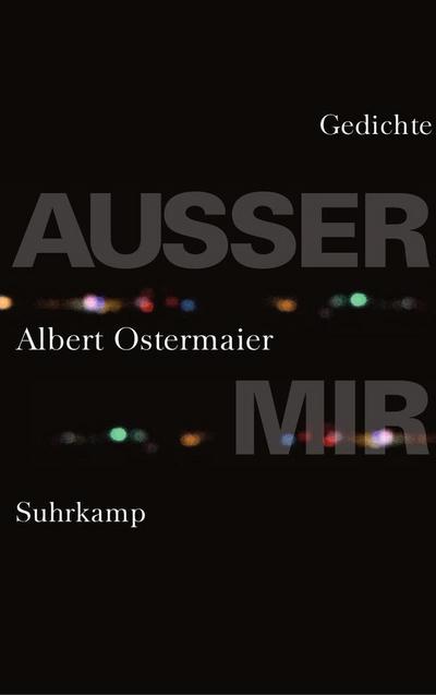 Ostermaier, A: Außer mir