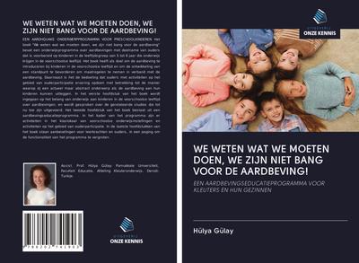 WE WETEN WAT WE MOETEN DOEN, WE ZIJN NIET BANG VOOR DE AARDBEVING!