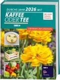 Durchs Jahr 2026 mit KAFFEE ODER TEE