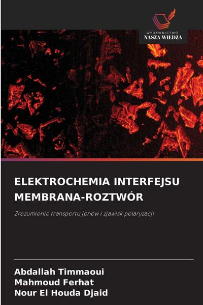 ELEKTROCHEMIA INTERFEJSU MEMBRANA-ROZTWÓR