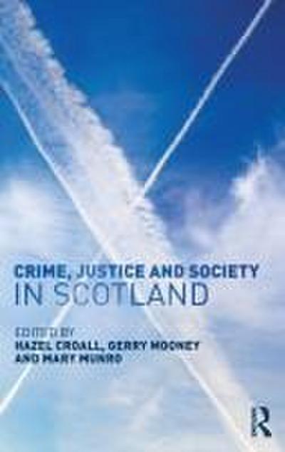 Crime, Justice and Society in Scotland