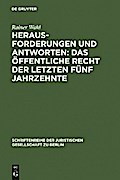 Herausforderungen und Antworten: Das Öffentliche Recht der letzten fünf Jahrzehnte