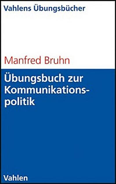 Übungsbuch zur Kommunikationspolitik