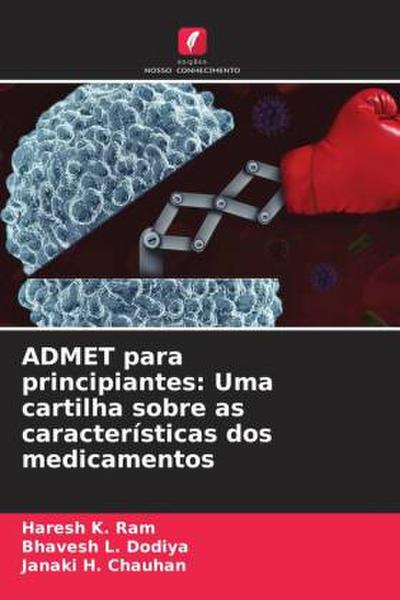 ADMET para principiantes: Uma cartilha sobre as características dos medicamentos