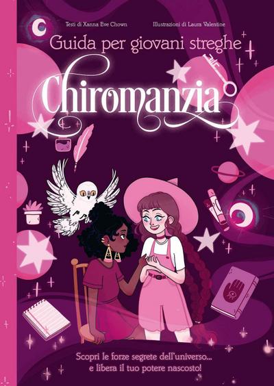 Chiromanzia. Guida per giovani streghe