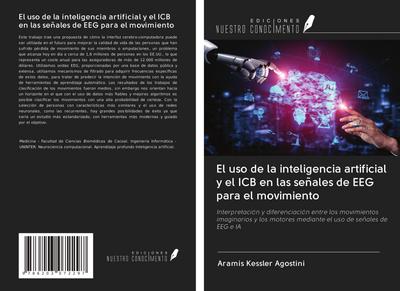 El uso de la inteligencia artificial y el ICB en las señales de EEG para el movimiento