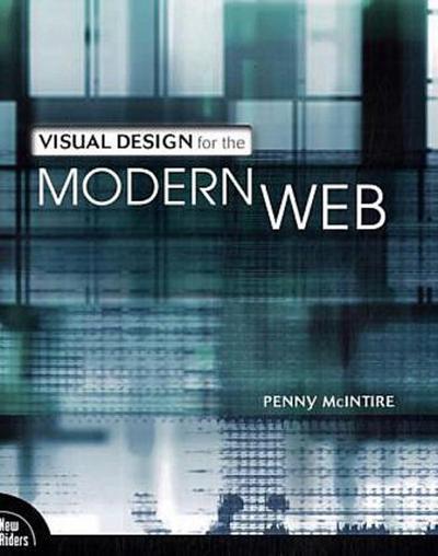 Visual Design for the Modern Web [Taschenbuch] by McIntire, Penny