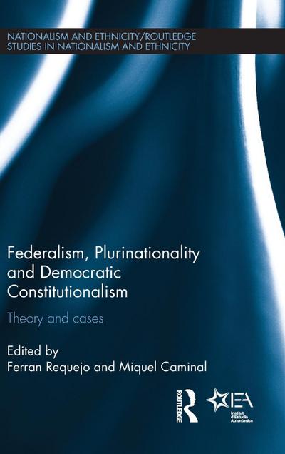 Federalism, Plurinationality and Democratic Constitutionalism