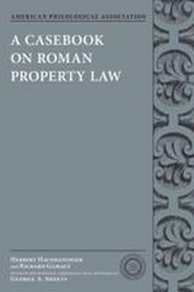 Casebook on Roman Property Law