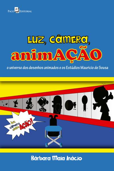 Luz, câmera, animAÇÃO