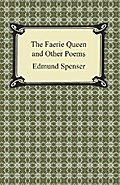 The Faerie Queen and Other Poems