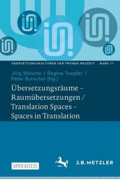 Übersetzungsräume - Raumübersetzungen / Translation Spaces - Spaces in Translation