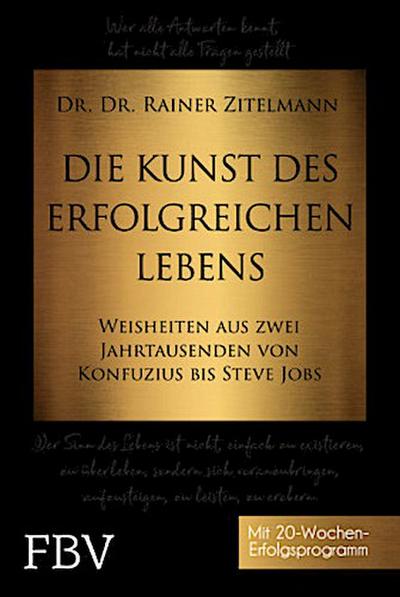Die Kunst des erfolgreichen Lebens
