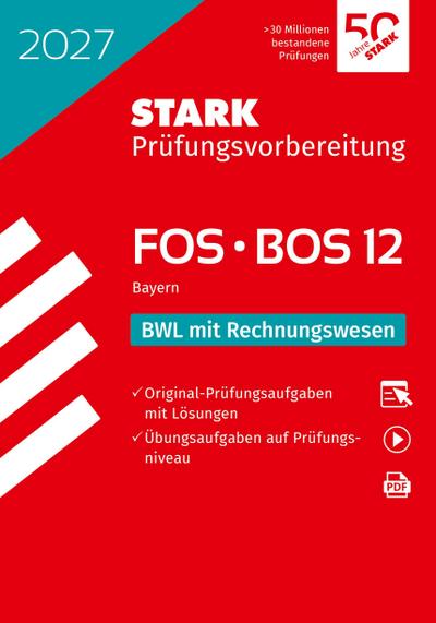 STARK BWL mit Rechnungswesen 12. Klasse - Abitur FOS/BOS 2027 Bayern - Prüfungsvorbereitung