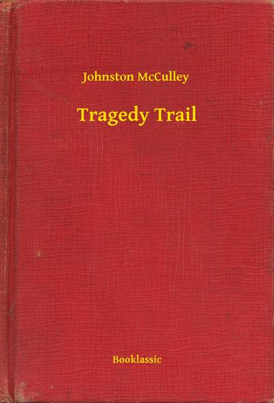 Tragedy Trail