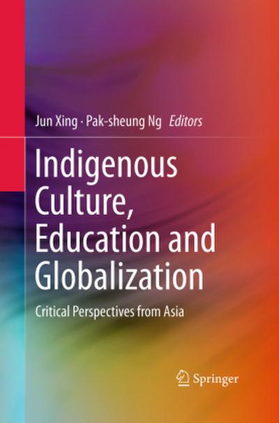 Indigenous Culture, Education and Globalization