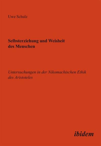 Selbsterziehung und Weisheit des Menschen