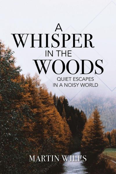 A Whisper in the Woods