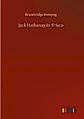 Jack Harkaway in Frisco