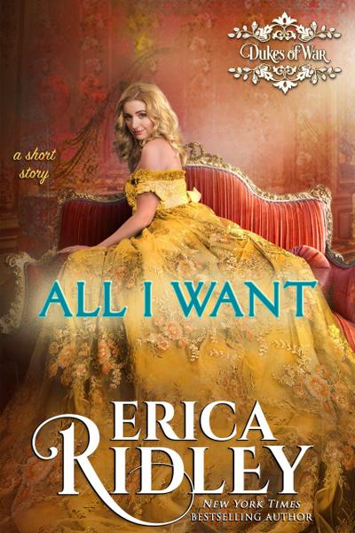 All I Want (Dukes of War, #9)